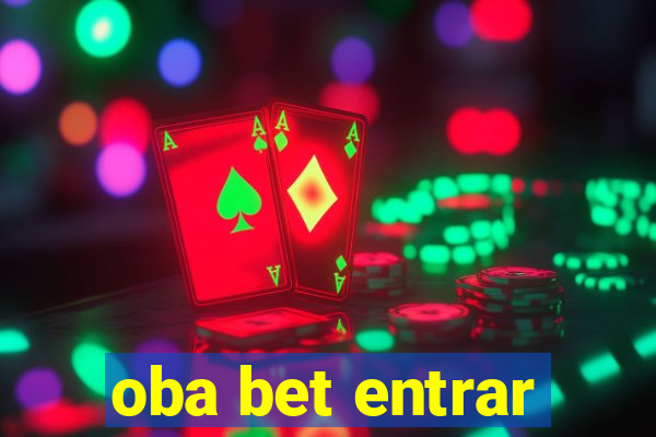 oba bet entrar